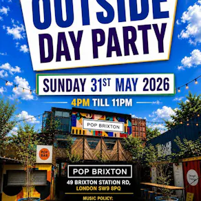 Outside Day Party - LDN - Everyone Free (Ticket Only)