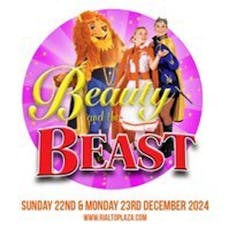 Children's Christmas Panto - Beauty & The Beast at Rialto Theatre