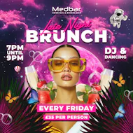 Late Night Brunch [BOOK VIA WEBSITE] at Medbar Southampton