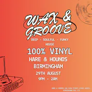 Wax & Groove at Hare And Hounds Kings Heath