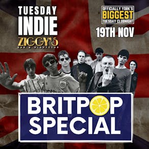 Tuesday Indie at Ziggys - BRITPOP SPECIAL - 19th November