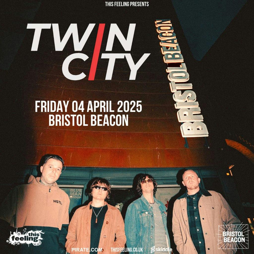 Tickets Twin City Bristol Bristol Beacon Bristol Fri 04 April 2025