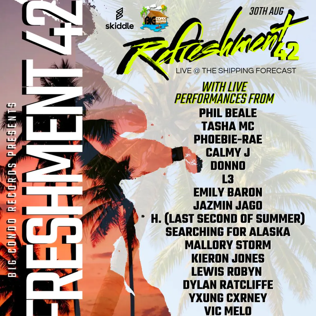 Big Condo Records Presents Refreshment 42 at The Hold The Shipping Forecast