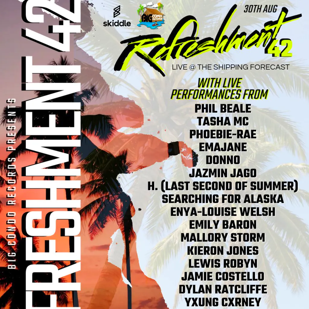 Big Condo Records Presents Refreshment 42 at The Hold The Shipping Forecast