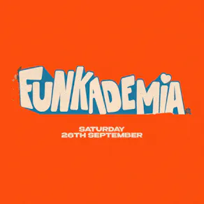 Funkademia Takeover: Day Party | Joshua Brooks Manchester