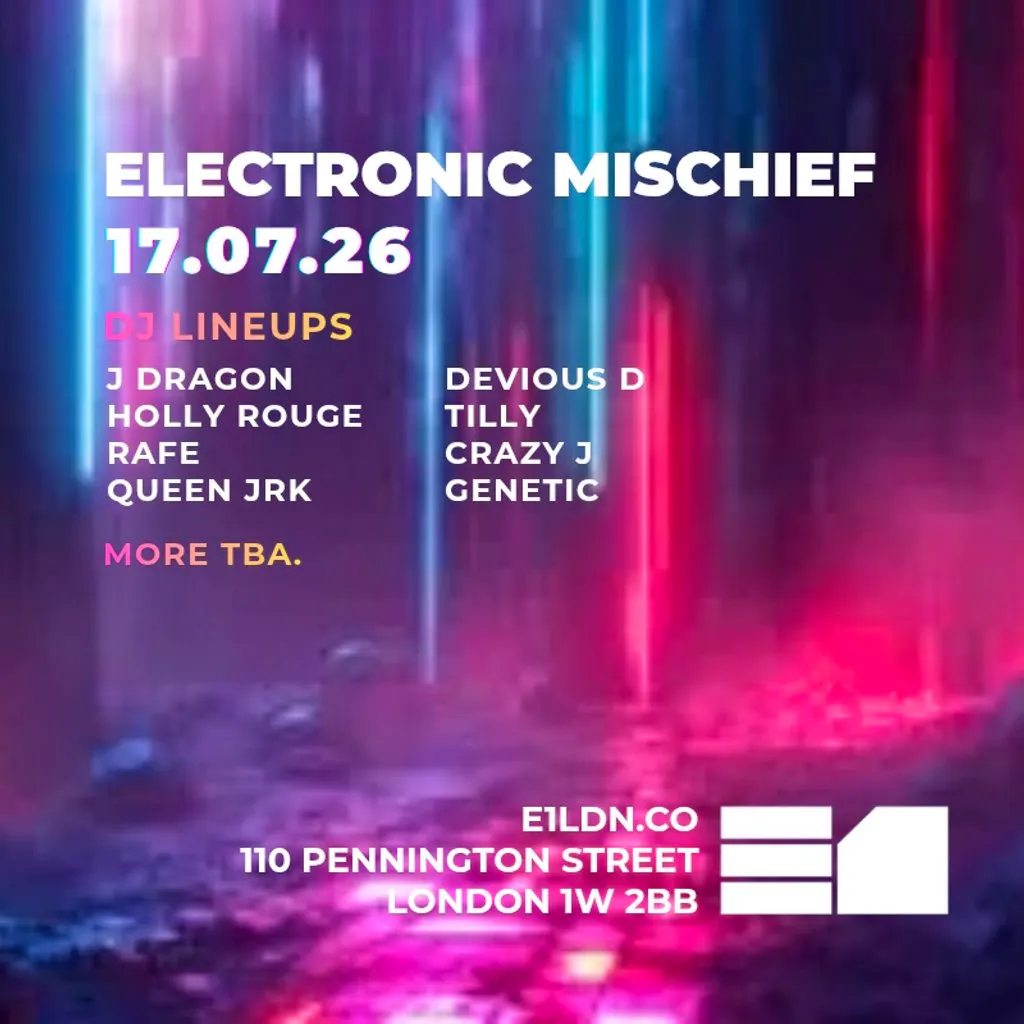 Electronic Mischief at E1