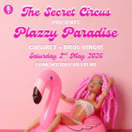 The Secret Circus Presents: PLAZZY PARADISE at Ullet Road Church