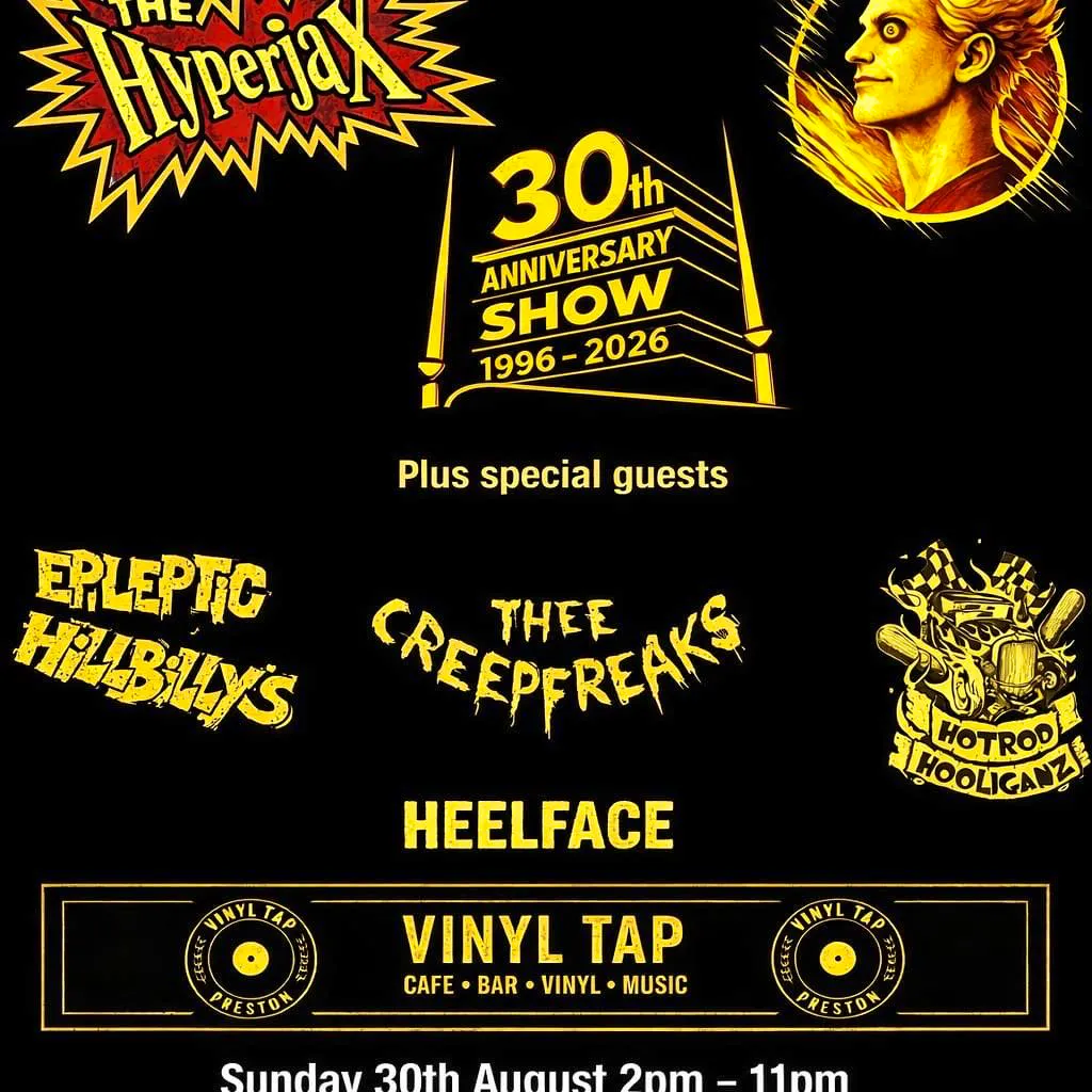 The HyperJax 30th  Anniversary Show at Vinyl Tap Preston