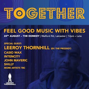 TOGETHER Featuring Leeroy Thornhill (Ex Prodigy)