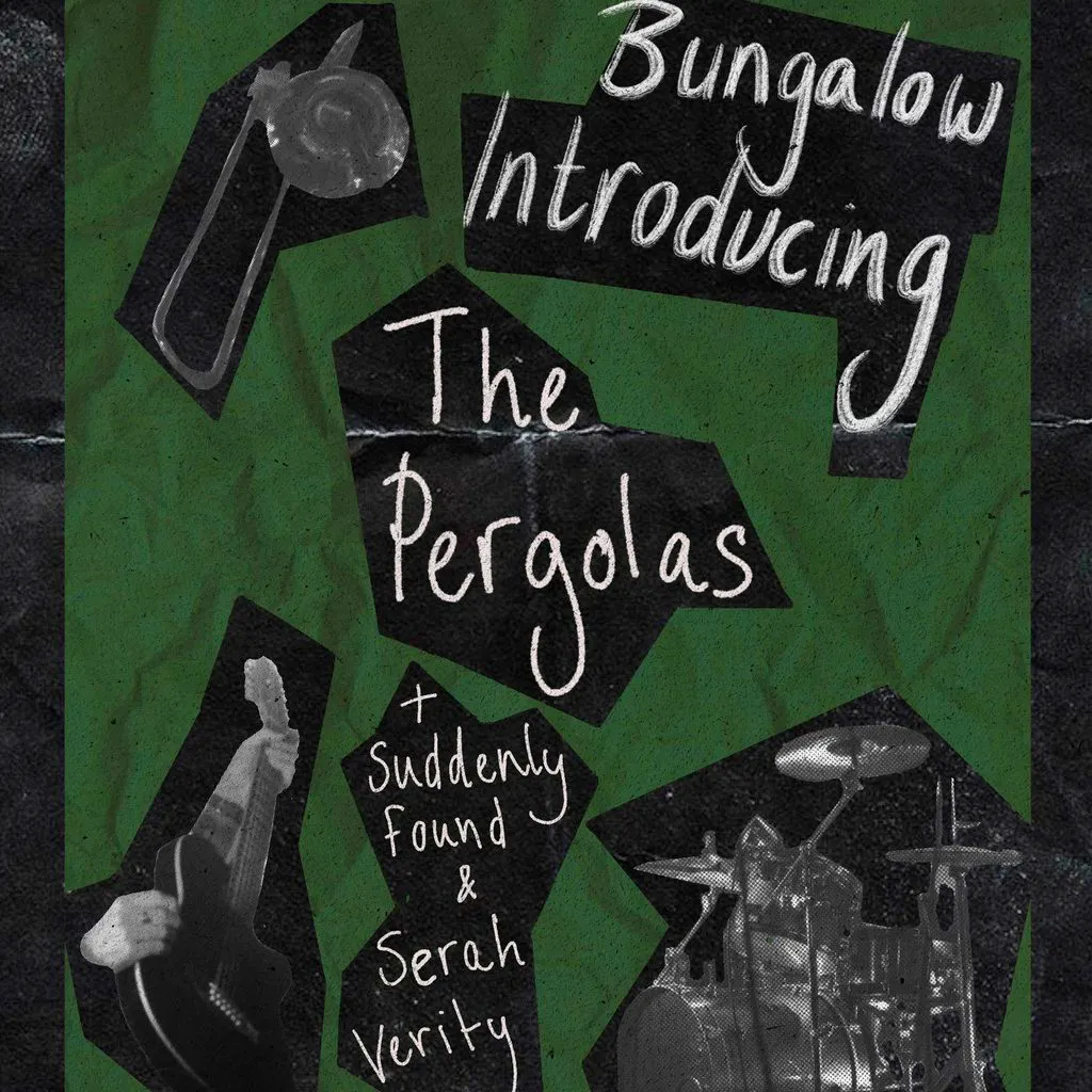 Introducing: Suddenly Found, The Pergolas, Serah Verity at The Bungalow Bar