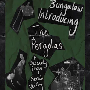 Introducing: Suddenly Found, The Pergolas, Serah Verity