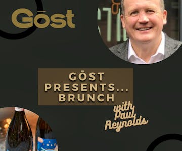 Gost presents... Brunch with Paul Reynolds!