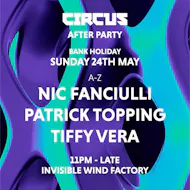 Official Circus Afterparty - Sun 24 May, Invisible Wind Factory at Invisible Wind Factory Liverpool