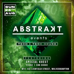 ABSTRAKT tech night Tickets | The Bohemian Wolverhampton  | Sun 28th August 2022 Lineup