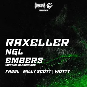 Obscura x Luminex presents: Raxeller, Ngl & Embers