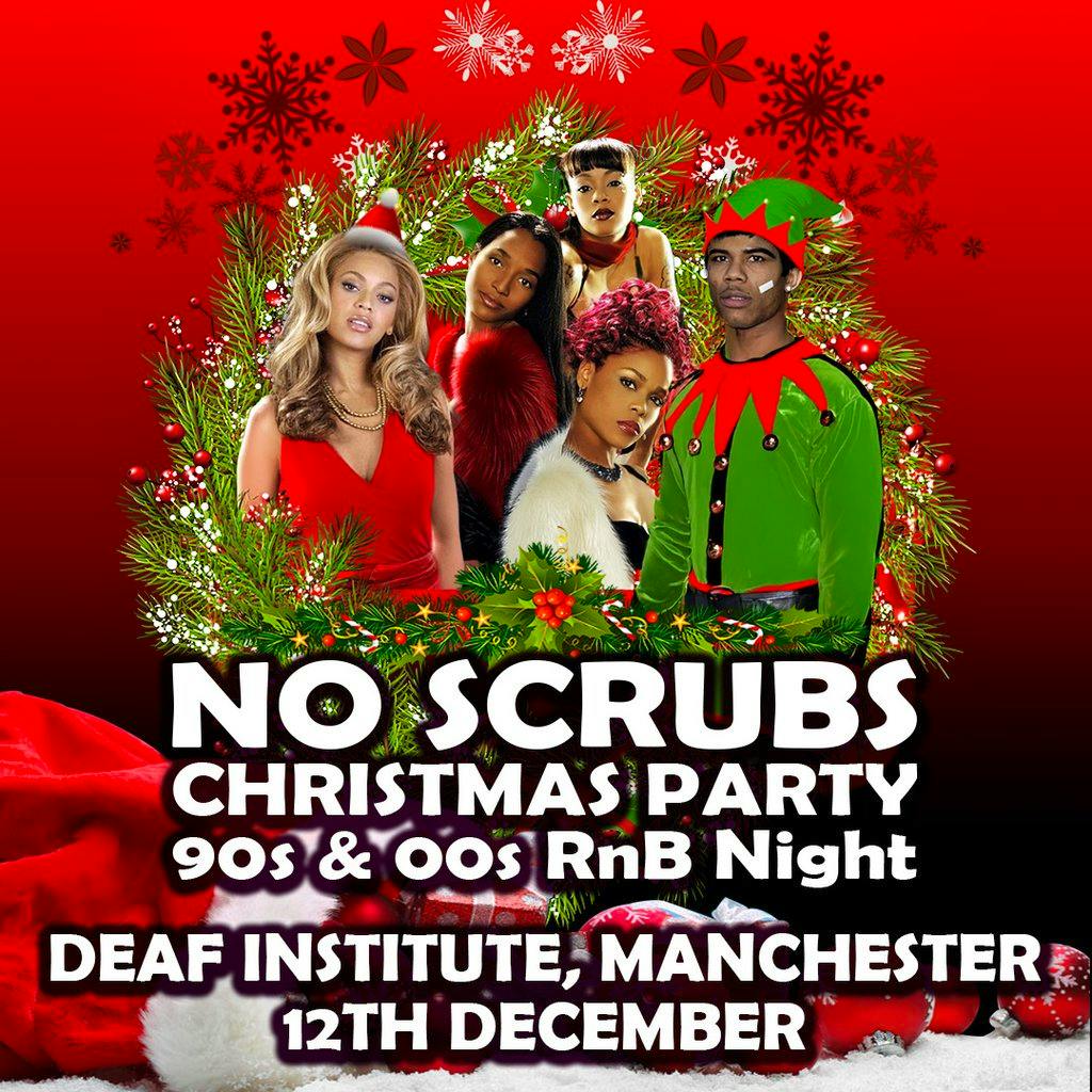 No Scrubs: 90s & 00s R&B Xmas Party (Manchester) at The Deaf Institute