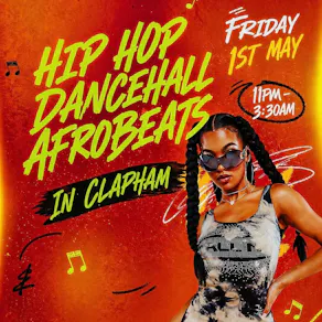 Hip Hop, Dancehall, Afrobeats In Clapham (£5 B4 12AM TICKETS)
