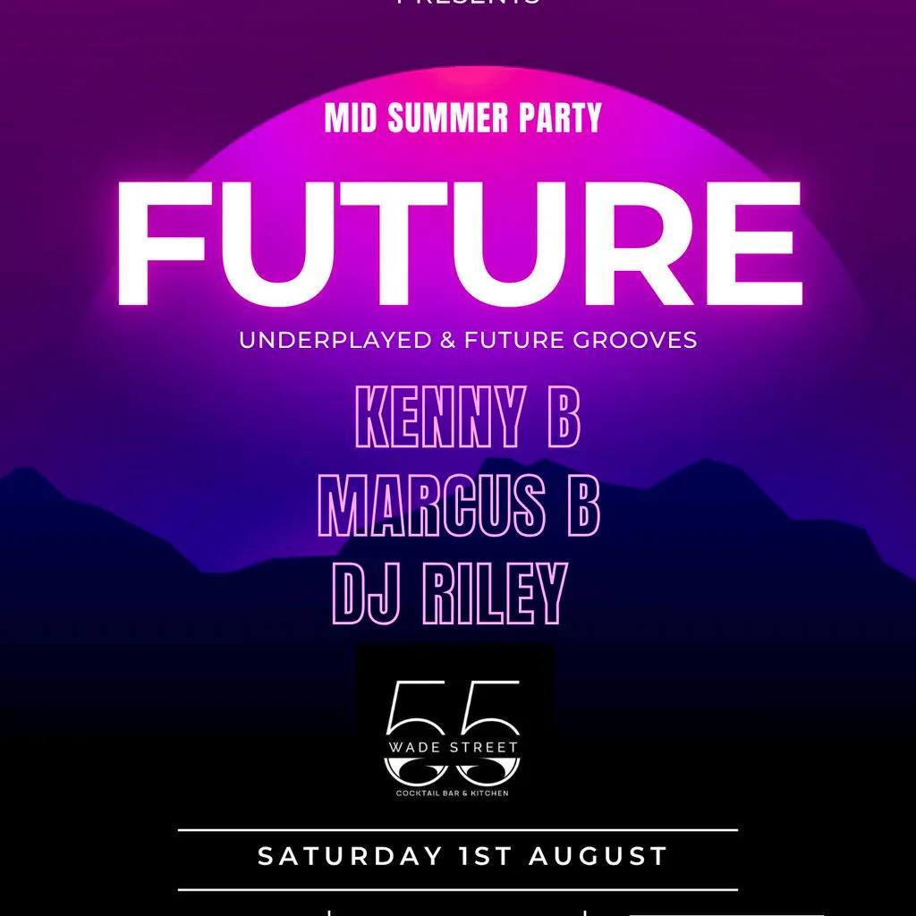 FUTURE - Mid Summer Party at Bar 55 Wade Street