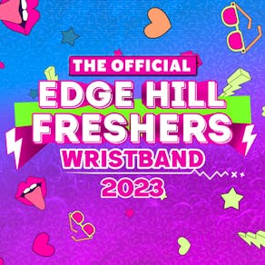 Wild Edge Hill Freshers Wristband - Edge Hill Freshers 2023!