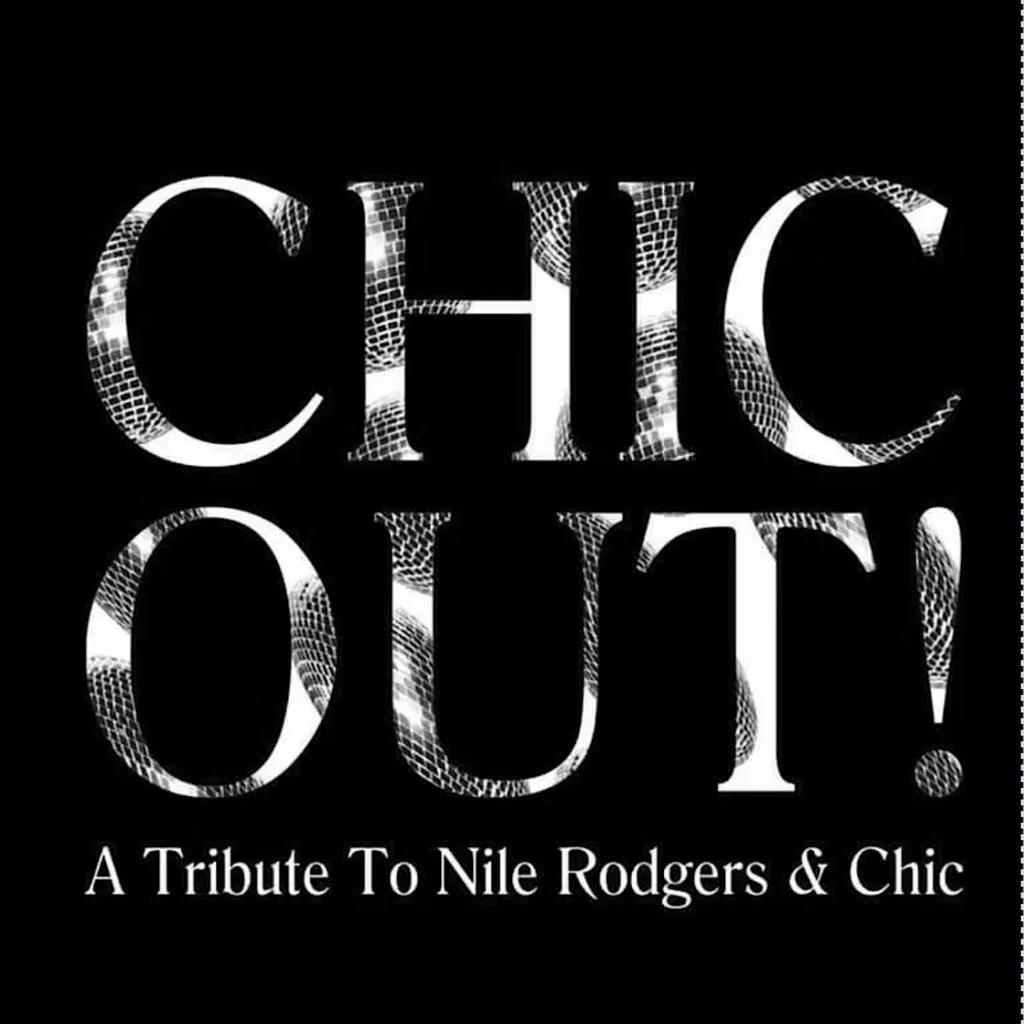 Chic Out. A live band playing all the hits from Nile Rodgers an at Empire Rochdale