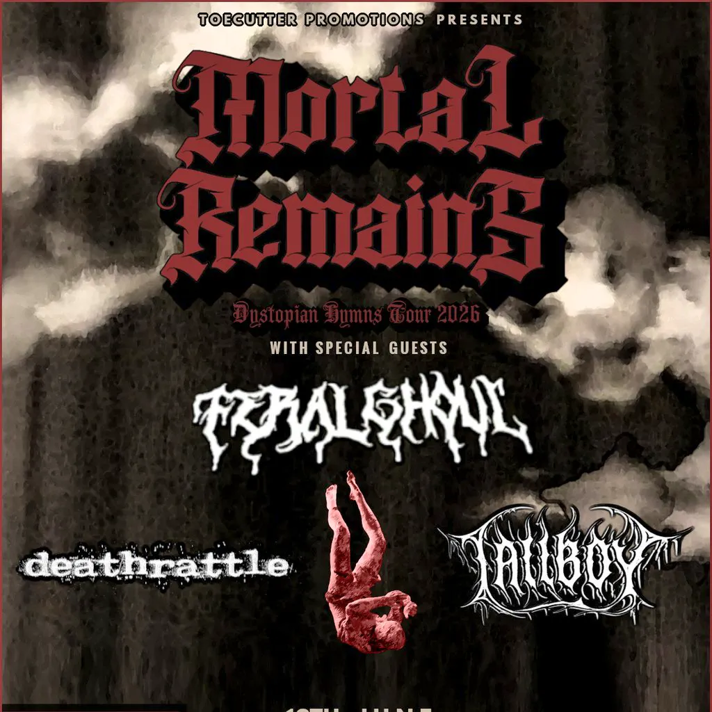 Mortal Remains - Feral Ghoul - Deathrattle -Tallboy at The Globe Newcastle
