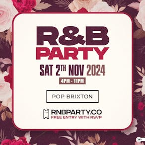 R&B PARTY - Day Party - Free Entry