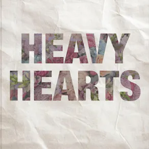 Heavy Hearts