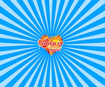LOVED UP - Summer Party! (27/7/2024)
