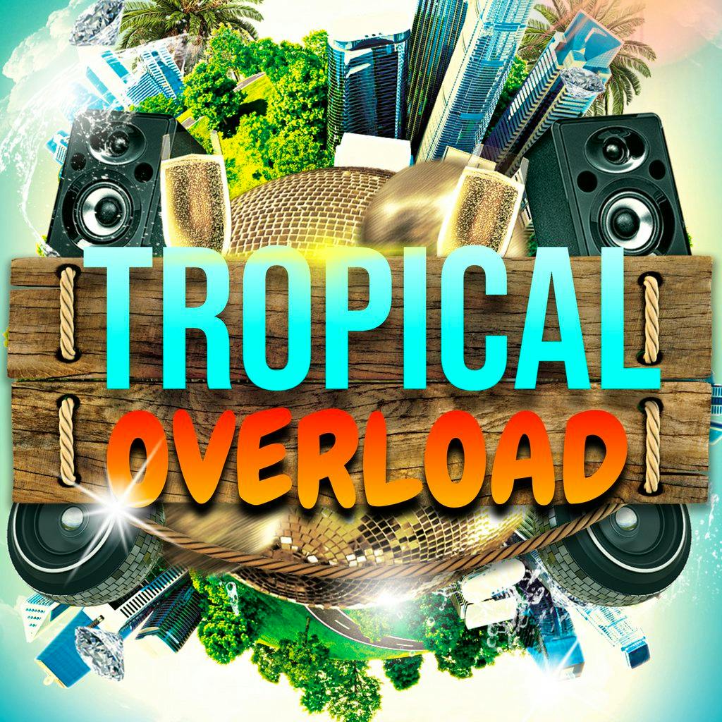 Tropical Overload