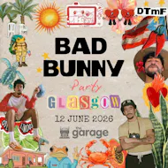 Bad Bunny Party (Glasgow) at G2 (The Garage Glasgow)