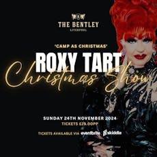 Roxy Tart's Camp as Christmas Show at The Bentley