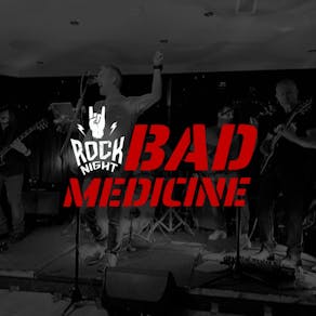 Rock Night: Bad Medicine