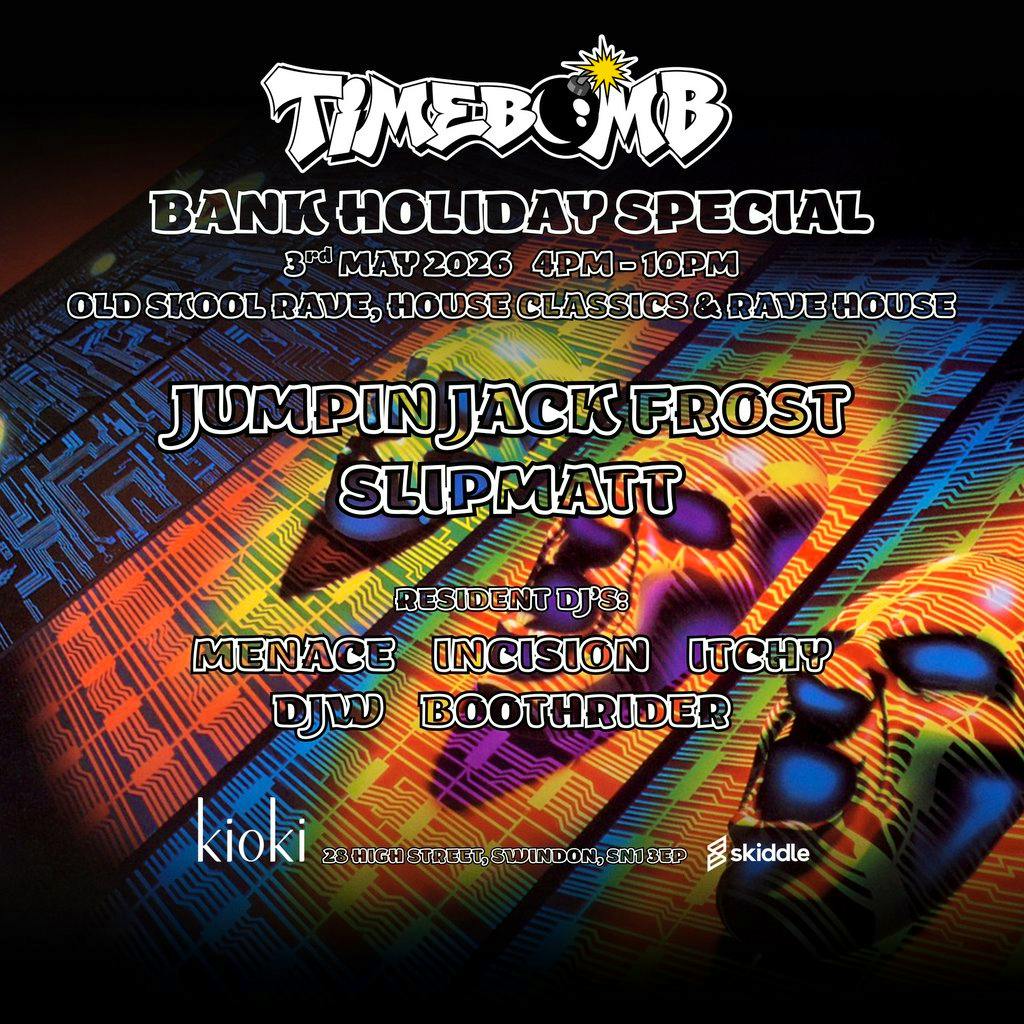 Timebomb VI Bank Holiday Special at Kioki