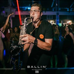 BALLIN' Nightclub Presents LIVE -A Night Dedicated to Live Music Tickets | BALLIN' Maidstone Maidstone  | Sat 10th December 2022 Lineup