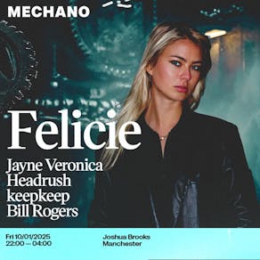 Mechano Presents Felicie Free Party