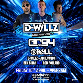 D-willz & Friends #2 Special Guests Argy & 8Ball