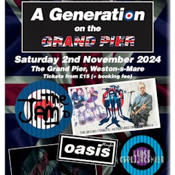 A Generation on the Pier Tickets | The Grand Pier Weston-super-Mare  | Sat 2nd November 2024 Lineup
