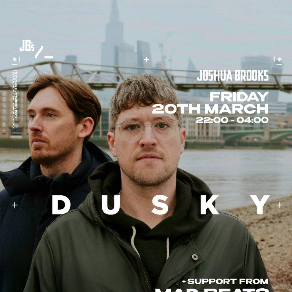 Dusky | Joshua Brooks Manchester at Joshua Brooks