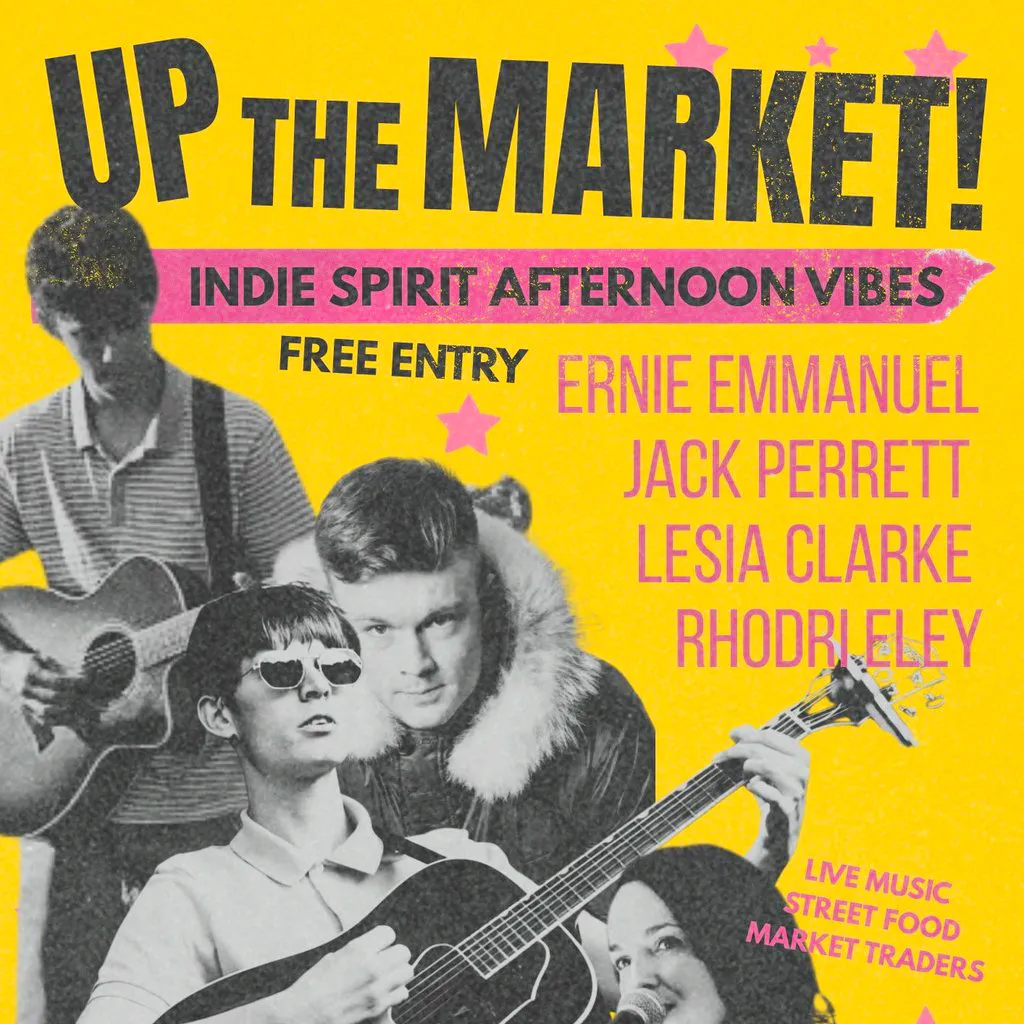 Up The Market! Indie-Showcase at The Market, Kingsway