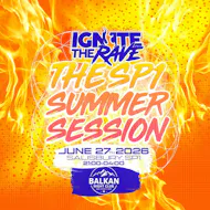 Ignite the Rave Event 2: The SP1 Summer Session! at Balkan Nightclub And Sports Bar