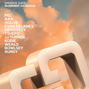 Groove Gate - Summer Closing