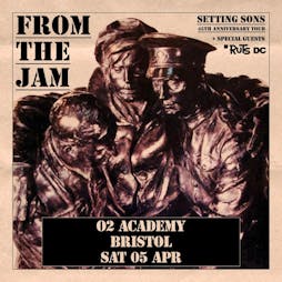 From The Jam Tickets | O2 Academy Bristol Bristol  | Sat 5th April 2025 Lineup