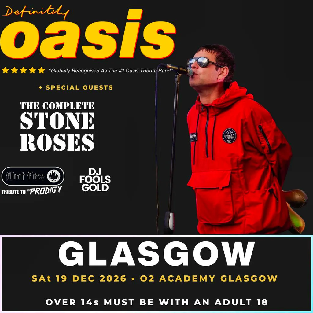 Definitely Oasis & The Complete Stone Roses at O2 Academy