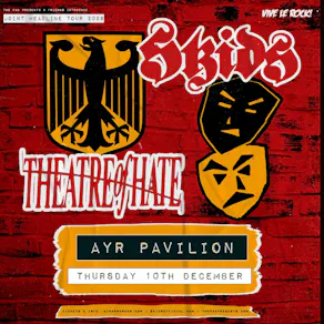 The Skids + Theatre of Hate