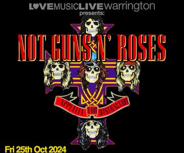 NOT GUNS N' ROSES (Tribute) - Warrington Irish Club -  25/10/24