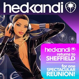 Hedkandi Reunion Sheffield Tickets | Network Sheffield 14 16 Matilda Street S14qd Sheffield  | Sat 20th July 2024 Lineup