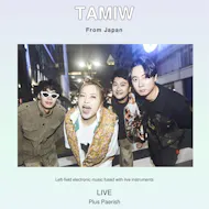 TAMIW from Japan, live plus Paerish, in London 13th May at The Water Rats