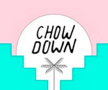 Chow Down - 3rd June
