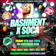 Bashment X Soca - Shoreditch Party - Everyone Free Before 12AM at The Lighthouse Bar And Club