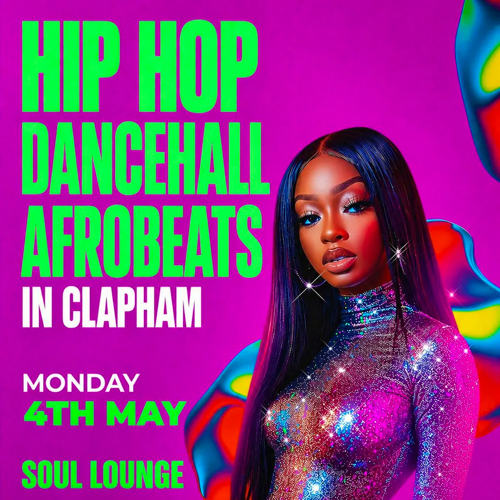 Hip Hop, Dancehall, Afrobeats In Clapham (£5 B4 12am Tickets) at Soul Lounge Clapham